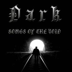 Dark (ESP) : Songs Of The Void